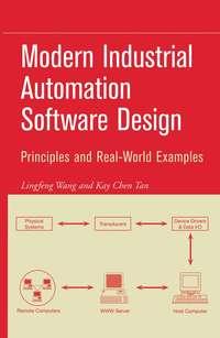 Modern Industrial Automation Software Design, Lingfeng  Wang аудиокнига. ISDN43555592