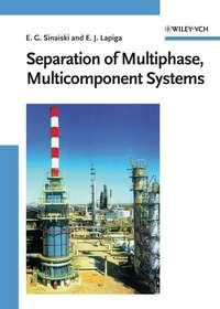 Separation of Multiphase, Multicomponent Systems,  аудиокнига. ISDN43555656