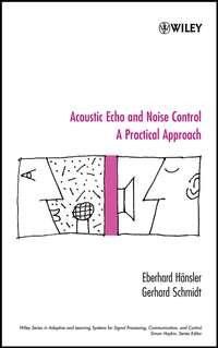 Acoustic Echo and Noise Control, Gerhard  Schmidt audiobook. ISDN43555760