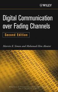 Digital Communication over Fading Channels - Mohamed-Slim Alouini