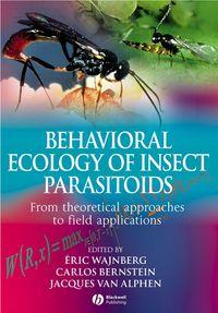 Behavioural Ecology of Insect Parasitoids, Eric  Wajnberg аудиокнига. ISDN43555856