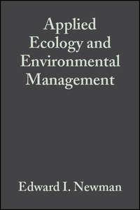 Applied Ecology and Environmental Management - Edward Newman