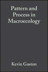 Pattern and Process in Macroecology, Kevin  Gaston аудиокнига. ISDN43555872