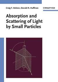 Absorption and Scattering of Light by Small Particles,  аудиокнига. ISDN43555984