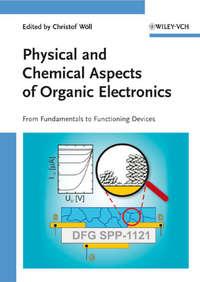 Physical and Chemical Aspects of Organic Electronics - Christof Wöll
