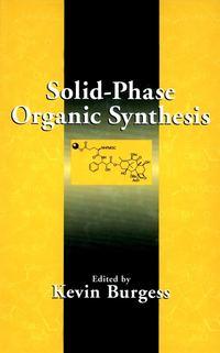 Solid-Phase Organic Synthesis, Kevin  Burgess аудиокнига. ISDN43556312