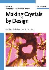 Making Crystals by Design, Dario  Braga audiobook. ISDN43556488