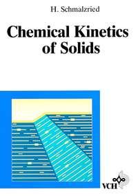 Chemical Kinetics of Solids, Hermann  Schmalzried audiobook. ISDN43556504