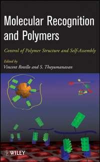 Molecular Recognition and Polymers, Vincent  Rotello audiobook. ISDN43556616