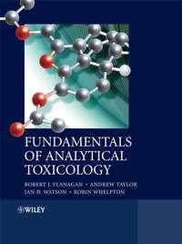 Fundamentals of Analytical Toxicology - Robin Whelpton