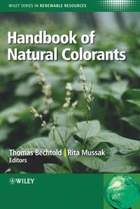 Handbook of Natural Colorants - Thomas Bechtold
