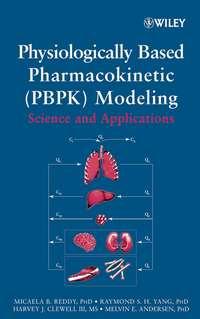 Physiologically Based Pharmacokinetic Modeling - Micaela Reddy