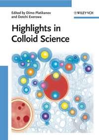 Highlights in Colloid Science, Dimo  Platikanov audiobook. ISDN43556968