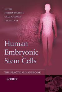 Human Embryonic Stem Cells - Stephen Sullivan