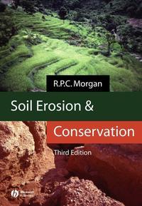 Soil Erosion and Conservation - R. P. C. Morgan