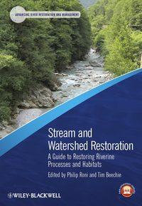 Stream and Watershed Restoration, Philip  Roni audiobook. ISDN43557296