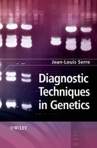 Diagnostic Techniques in Genetics, Jean-Louis  Serre audiobook. ISDN43557408