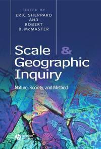 Scale and Geographic Inquiry, Eric  Sheppard audiobook. ISDN43557552