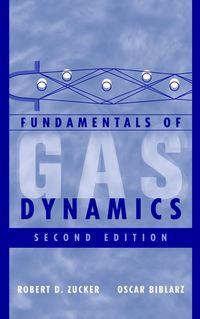 Fundamentals of Gas Dynamics - Oscar Biblarz