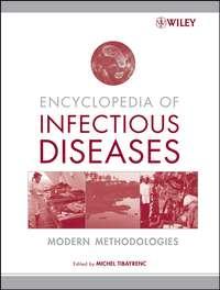 Encyclopedia of Infectious Diseases - Michel Tibayrenc