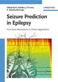 Seizure Prediction in Epilepsy, Jens  Timmer аудиокнига. ISDN43558264