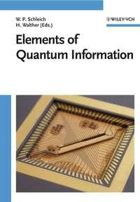 Elements of Quantum Information - Herbert Walther