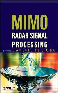 MIMO Radar Signal Processing, Jian  Li аудиокнига. ISDN43558408