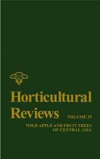 Horticultural Reviews, Volume 29 - Jules Janick