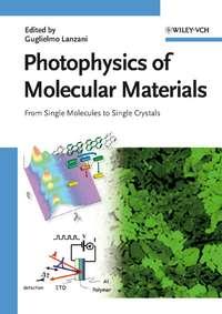 Photophysics of Molecular Materials, Guglielmo  Lanzani audiobook. ISDN43558792