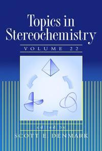 Topics in Stereochemistry - Scott E. Denmark