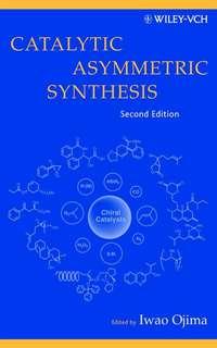 Catalytic Asymmetric Synthesis, Iwao  Ojima аудиокнига. ISDN43559064