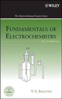Fundamentals of Electrochemistry,  audiobook. ISDN43559080