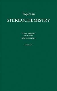 Topics in Stereochemistry - Jay Siegel