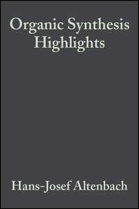 Organic Synthesis Highlights, Hans-Josef  Altenbach audiobook. ISDN43559160