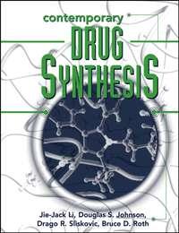 Contemporary Drug Synthesis,  audiobook. ISDN43559328