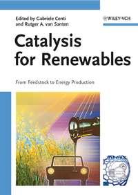Catalysis for Renewables, Gabriele  Centi audiobook. ISDN43559552