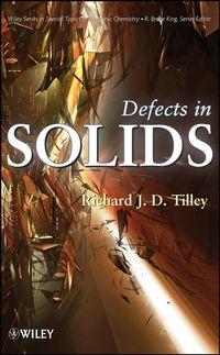 Defects in Solids - Richard J. D. Tilley