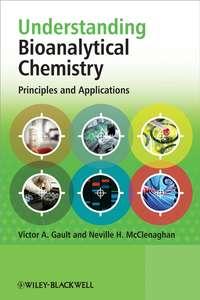 Understanding Bioanalytical Chemistry,  audiobook. ISDN43559704
