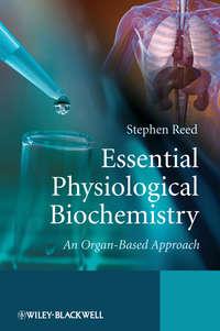 Essential Physiological Biochemistry, Stephen  Reed аудиокнига. ISDN43559736