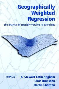 Geographically Weighted Regression, Chris  Brunsdon audiobook. ISDN43560248