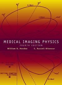 Medical Imaging Physics - E. Ritenour