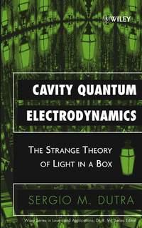 Cavity Quantum Electrodynamics - Sergio Dutra
