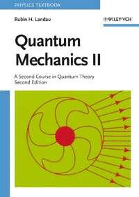 Quantum Mechanics II,  audiobook. ISDN43560864
