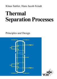 Thermal Separation Processes - Klaus Sattler