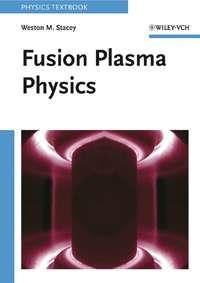 Fusion Plasma Physics,  audiobook. ISDN43560968