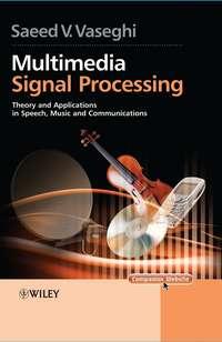 Multimedia Signal Processing - Saeed Vaseghi