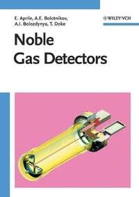 Noble Gas Detectors, Elena  Aprile аудиокнига. ISDN43561288