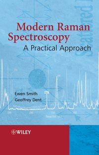 Modern Raman Spectroscopy - Ewen Smith