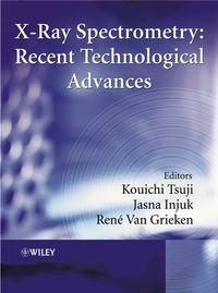 X-Ray Spectrometry, Kouichi  Tsuji audiobook. ISDN43561400