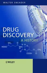 Drug Discovery, Walter  Sneader audiobook. ISDN43561720